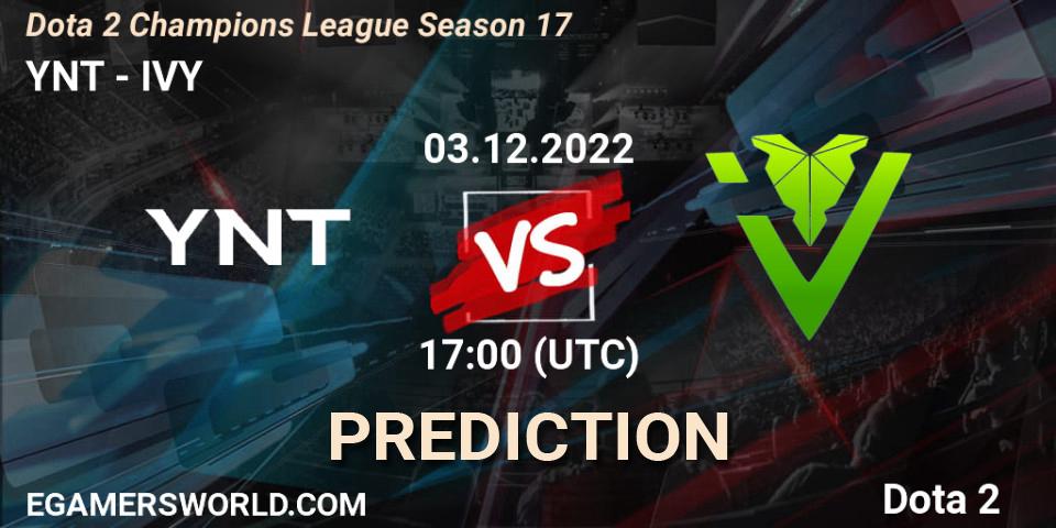 YNT vs IVY: Match Prediction. 03.12.22, Dota 2, Dota 2 Champions League Season 17