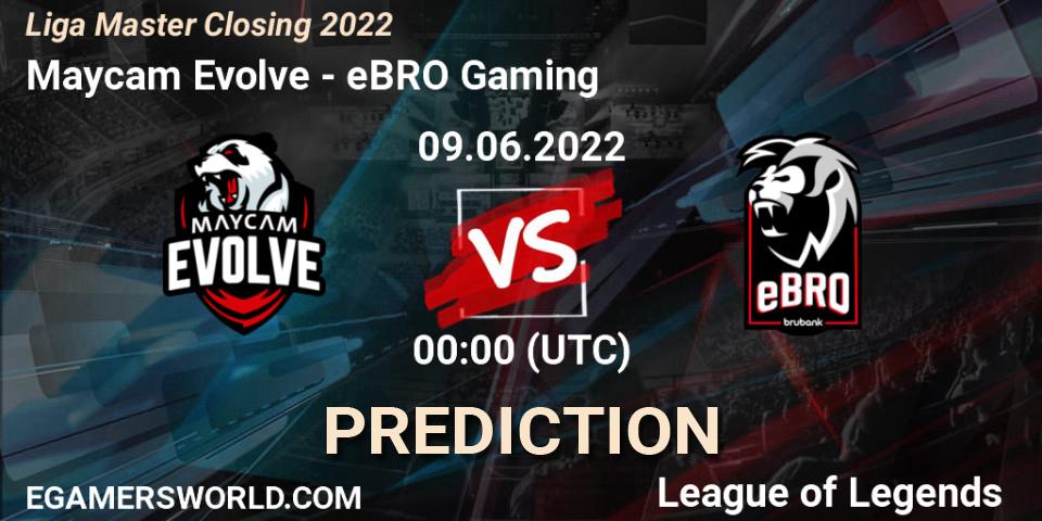 Maycam Evolve vs eBRO Gaming: Match Prediction. 09.06.2022 at 00:00, LoL, Liga Master Closing 2022
