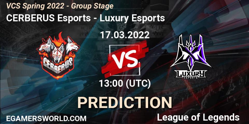 CERBERUS Esports vs Luxury Esports: Match Prediction. 17.03.2022 at 13:00, LoL, VCS Spring 2022 - Group Stage 