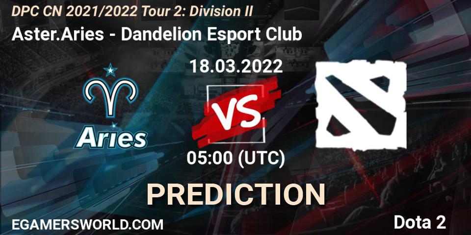 Aster.Aries vs Dandelion Esport Club: Match Prediction. 18.03.2022 at 04:00, Dota 2, DPC 2021/2022 Tour 2: CN Division II (Lower)