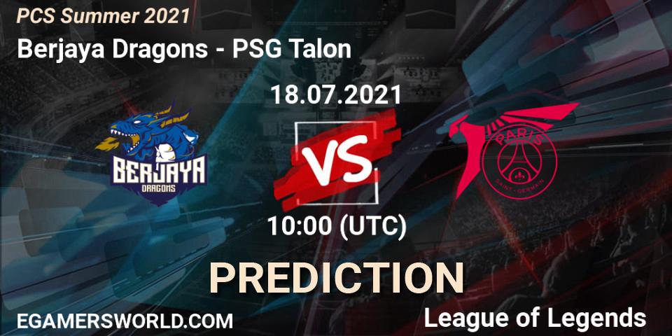 Berjaya Dragons vs PSG Talon: Match Prediction. 18.07.2021 at 10:00, LoL, PCS Summer 2021