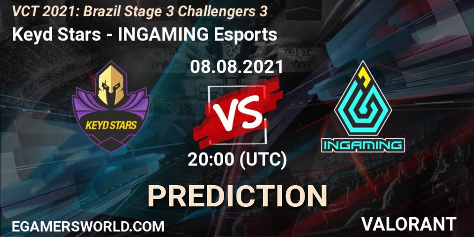 Keyd Stars vs INGAMING Esports: Match Prediction. 08.08.2021 at 20:00, VALORANT, VCT 2021: Brazil Stage 3 Challengers 3