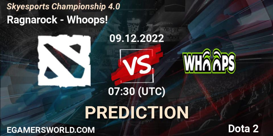 Ragnarock vs Whoops!: Match Prediction. 09.12.22, Dota 2, Skyesports Championship 4.0