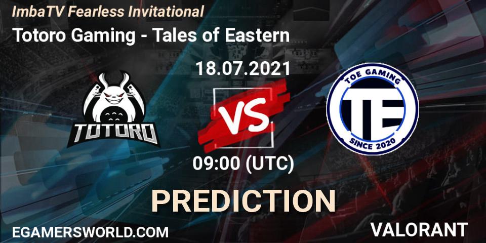 Totoro Gaming vs Tales of Eastern: Match Prediction. 18.07.2021 at 09:00, VALORANT, ImbaTV Fearless Invitational