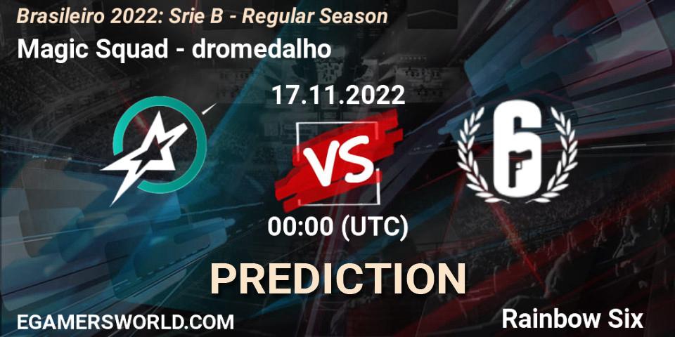 Magic Squad vs dromedalho: Match Prediction. 17.11.22, Rainbow Six, Brasileirão 2022: Série B - Regular Season