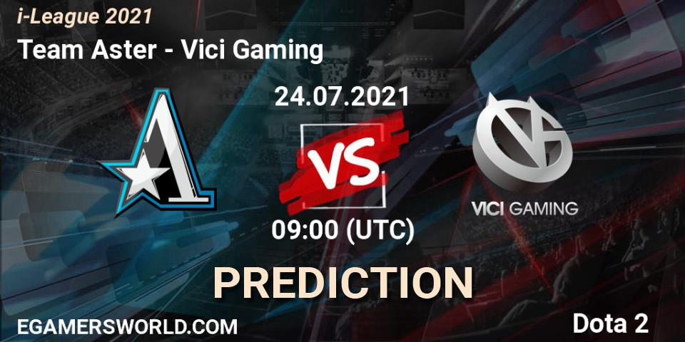 Team Aster vs Vici Gaming: Match Prediction. 24.07.2021 at 09:06, Dota 2, i-League 2021 Season 1