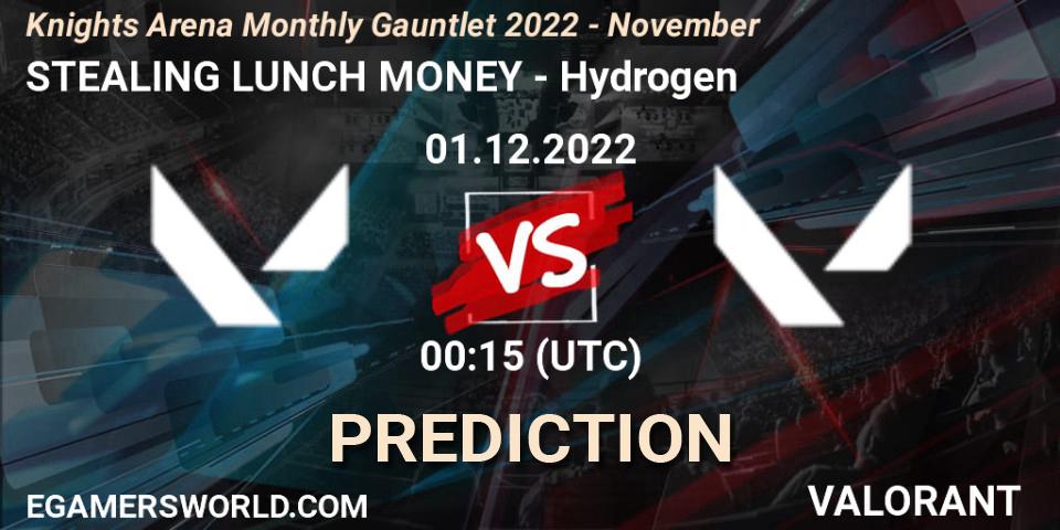 STEALING LUNCH MONEY vs Hydrogen: Match Prediction. 01.12.22, VALORANT, Knights Arena Monthly Gauntlet 2022 - November