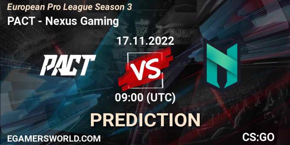 PACT vs Nexus Gaming: Match Prediction. 17.11.22, CS2 (CS:GO), European Pro League Season 3