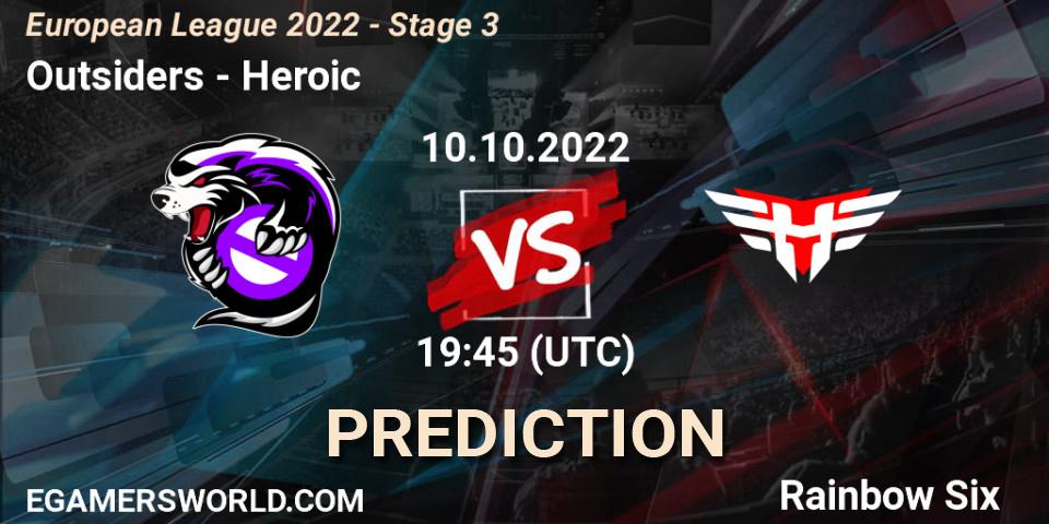 Outsiders vs Heroic: Match Prediction. 10.10.2022 at 16:00, Rainbow Six, European League 2022 - Stage 3
