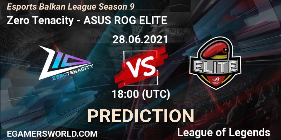 Zero Tenacity vs ASUS ROG ELITE: Match Prediction. 28.06.21, LoL, Esports Balkan League Season 9
