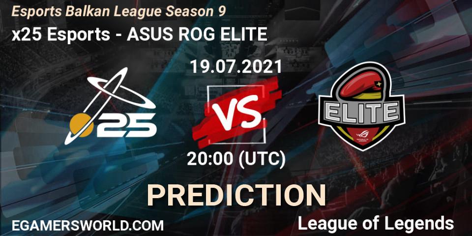 x25 Esports vs ASUS ROG ELITE: Match Prediction. 19.07.21, LoL, Esports Balkan League Season 9