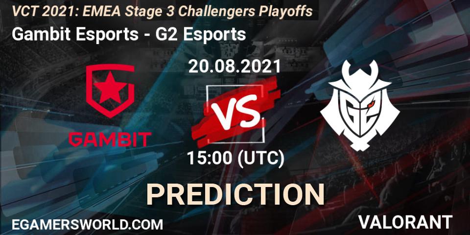 Gambit Esports vs G2 Esports: Match Prediction. 20.08.2021 at 15:00, VALORANT, VCT 2021: EMEA Stage 3 Challengers Playoffs