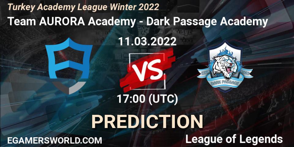Team AURORA Academy vs Dark Passage Academy: Match Prediction. 11.03.2022 at 18:00, LoL, Turkey Academy League Winter 2022