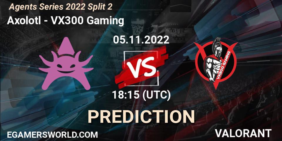 Axolotl vs VX300 Gaming: Match Prediction. 05.11.2022 at 18:15, VALORANT, Agents Series 2022 Split 2