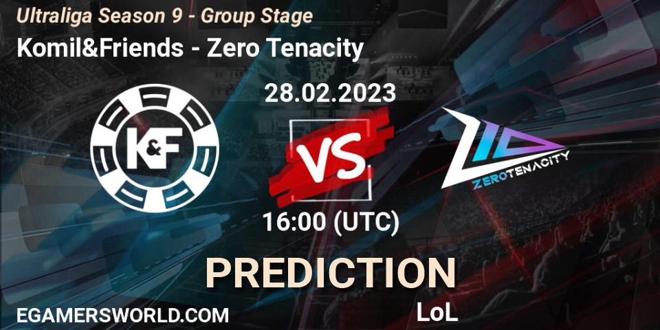 Komil&Friends vs Zero Tenacity: Match Prediction. 28.02.23, LoL, Ultraliga Season 9 - Group Stage