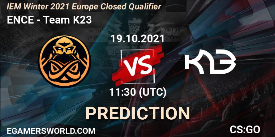 ENCE vs Team K23: Match Prediction. 19.10.21, CS2 (CS:GO), IEM Winter 2021 Europe Closed Qualifier