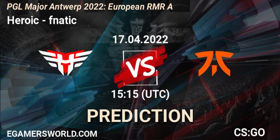 Heroic vs fnatic: Match Prediction. 17.04.2022 at 15:15, Counter-Strike (CS2), PGL Major Antwerp 2022: European RMR A