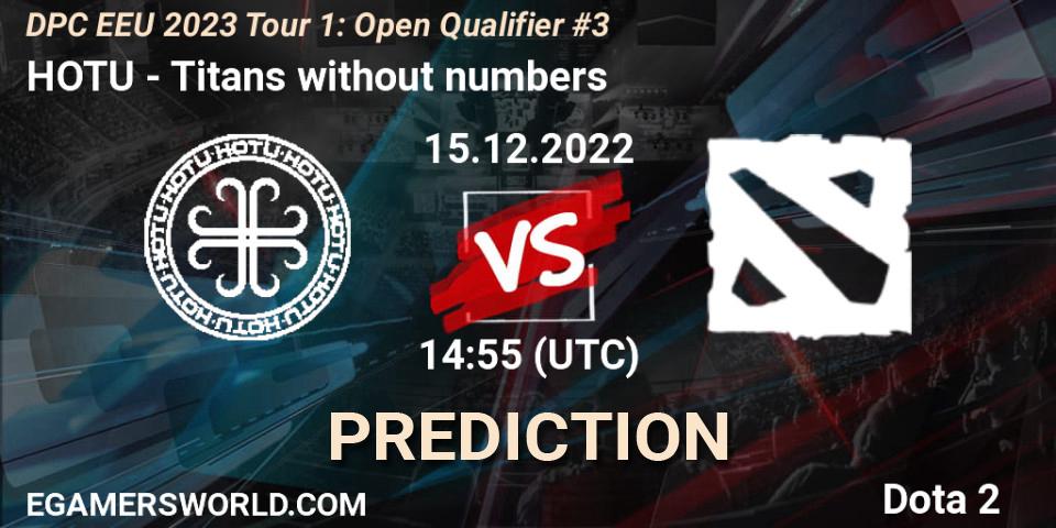 HOTU vs Titans without numbers: Match Prediction. 15.12.2022 at 14:55, Dota 2, DPC EEU 2023 Tour 1: Open Qualifier #3