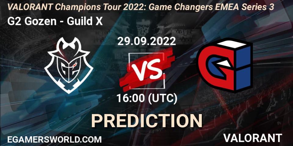 G2 Gozen vs Guild X: Match Prediction. 29.09.2022 at 16:00, VALORANT, VCT 2022: Game Changers EMEA Series 3