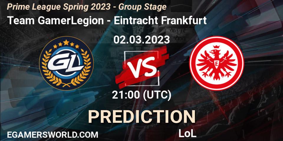 Team GamerLegion vs Eintracht Frankfurt: Match Prediction. 02.03.2023 at 17:00, LoL, Prime League Spring 2023 - Group Stage