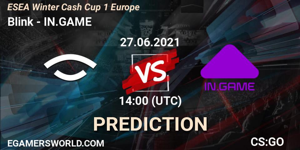 Blink vs IN.GAME: Match Prediction. 27.06.2021 at 14:00, Counter-Strike (CS2), ESEA Cash Cup: Europe - Summer 2021 #2