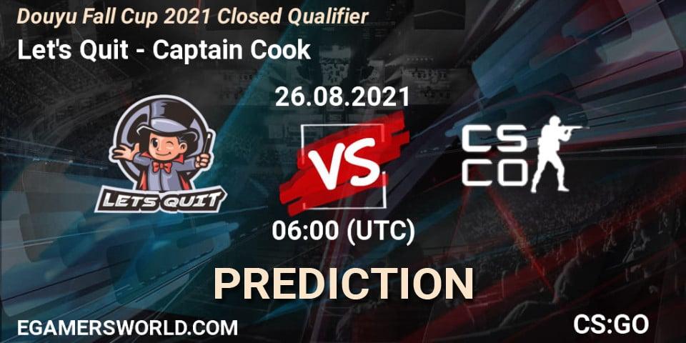 Let's Quit vs Captain Cook: Match Prediction. 26.08.2021 at 06:10, Counter-Strike (CS2), Douyu Fall Cup 2021 Closed Qualifier