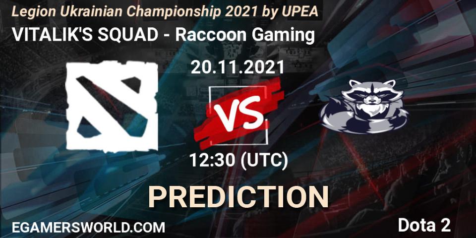 VITALIK'S SQUAD vs Raccoon Gaming: Match Prediction. 20.11.2021 at 11:51, Dota 2, Legion Ukrainian Championship 2021 by UPEA
