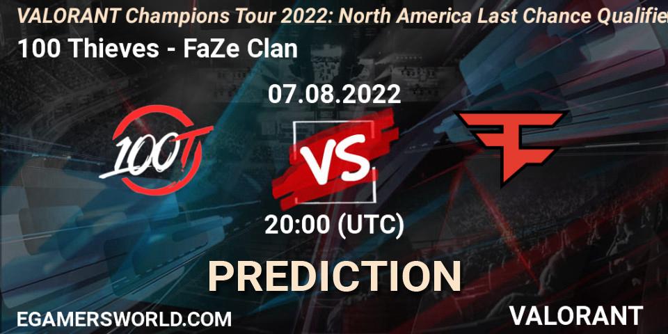 100 Thieves vs FaZe Clan: Match Prediction. 07.08.2022 at 20:00, VALORANT, VCT 2022: North America Last Chance Qualifier