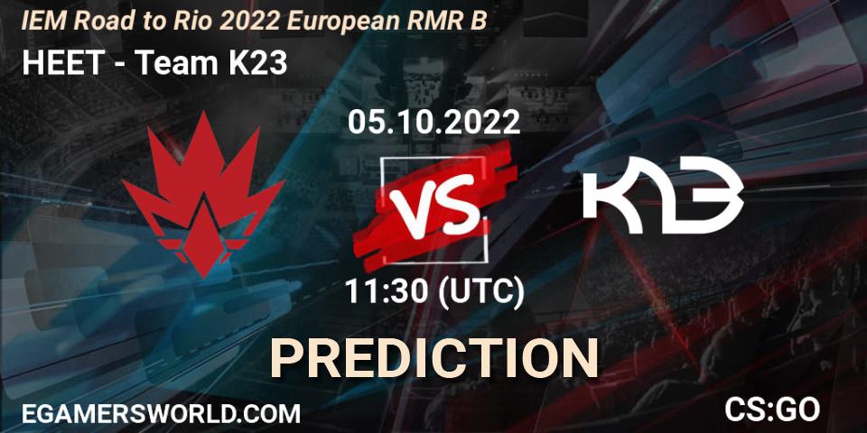 HEET vs Team K23: Match Prediction. 05.10.22, CS2 (CS:GO), IEM Road to Rio 2022 European RMR B
