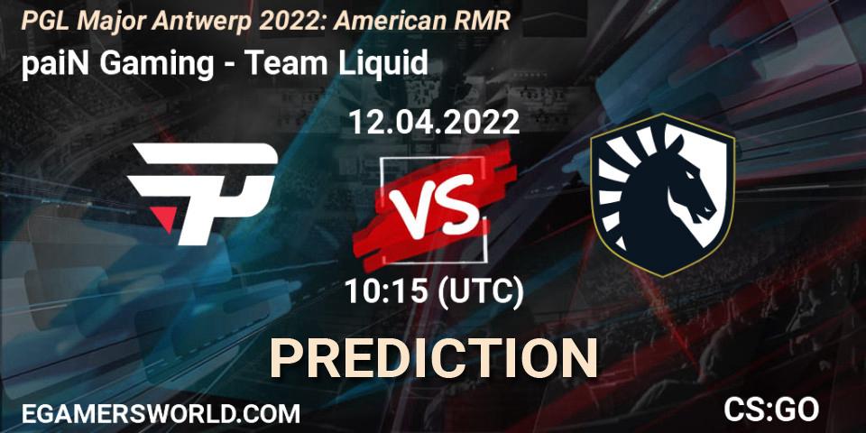 paiN Gaming vs Team Liquid: Match Prediction. 12.04.22, CS2 (CS:GO), PGL Major Antwerp 2022: American RMR