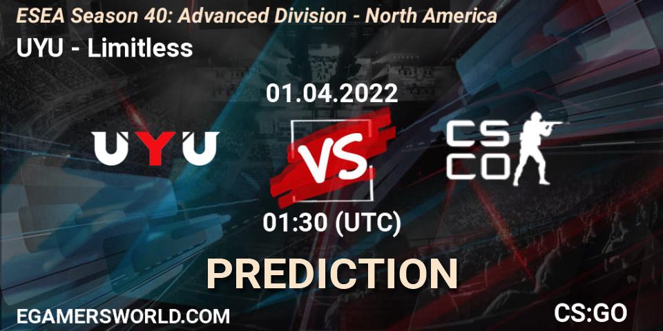 UYU vs Limitless: Match Prediction. 01.04.2022 at 00:00, Counter-Strike (CS2), ESEA Season 40: Advanced Division - North America