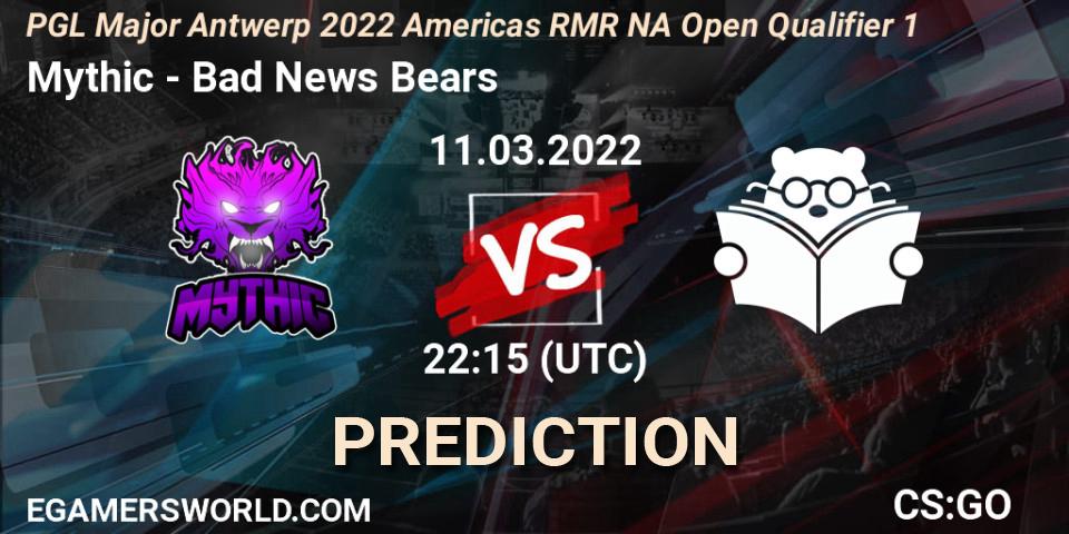 Mythic vs Bad News Bears: Match Prediction. 11.03.22, CS2 (CS:GO), PGL Major Antwerp 2022 Americas RMR NA Open Qualifier 1