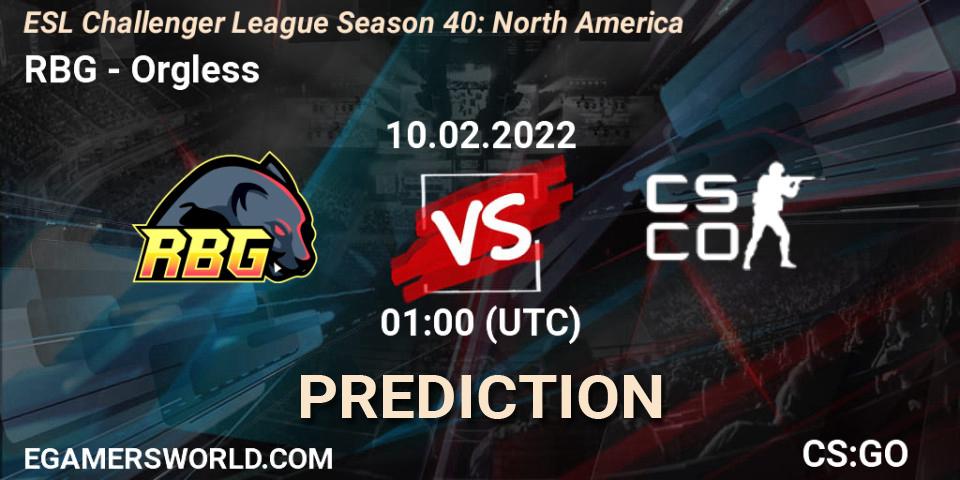 RBG vs Orgless: Match Prediction. 10.02.22, CS2 (CS:GO), ESL Challenger League Season 40: North America