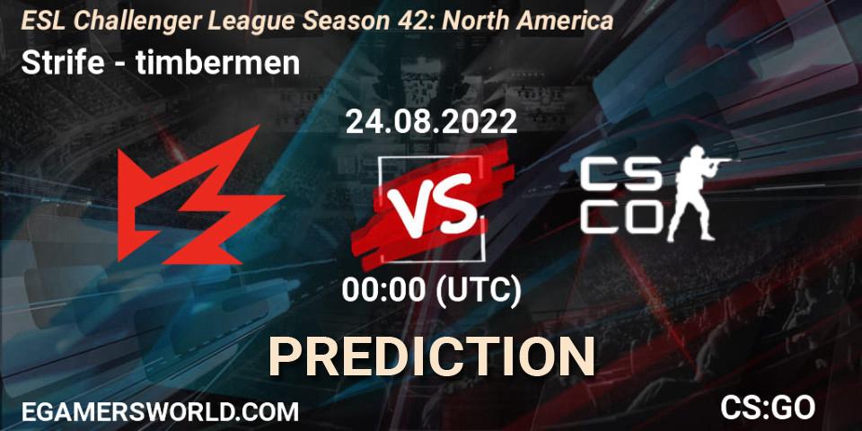 Strife vs timbermen: Match Prediction. 24.08.2022 at 01:20, Counter-Strike (CS2), ESL Challenger League Season 42: North America