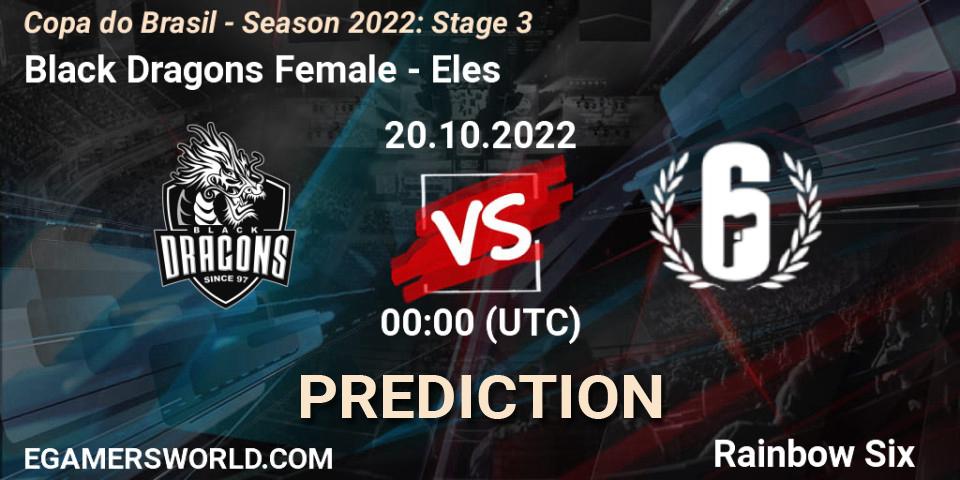 Black Dragons Female vs Eles: Match Prediction. 20.10.2022 at 00:00, Rainbow Six, Copa do Brasil - Season 2022: Stage 3
