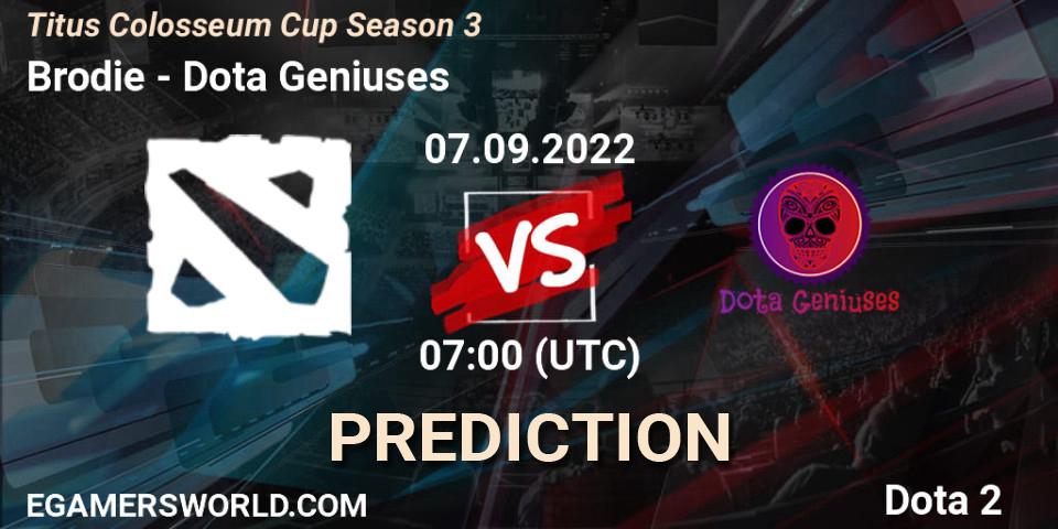 Brodie vs Dota Geniuses: Match Prediction. 07.09.2022 at 07:07, Dota 2, Titus Colosseum Cup Season 3