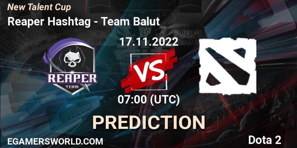 Reaper Hashtag vs Team Balut: Match Prediction. 17.11.2022 at 07:05, Dota 2, New Talent Cup