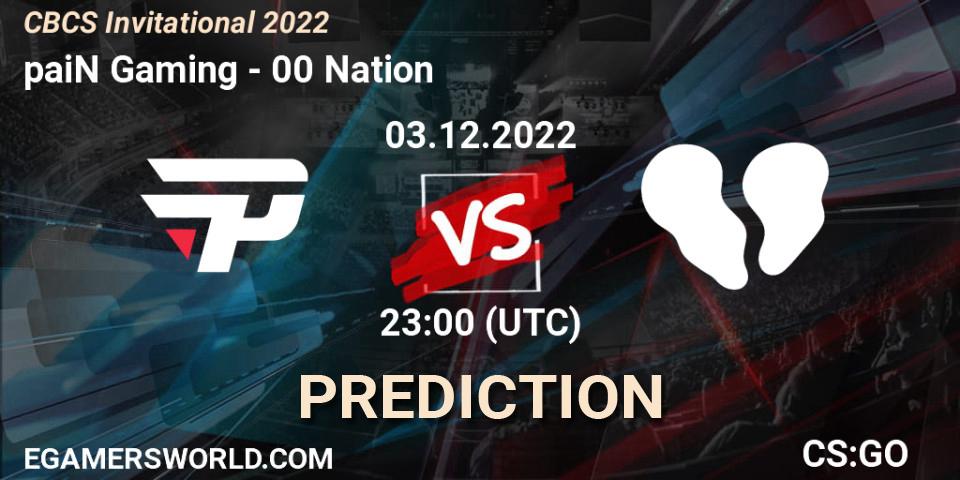 paiN Gaming vs 00 Nation: Match Prediction. 03.12.22, CS2 (CS:GO), CBCS Invitational 2022