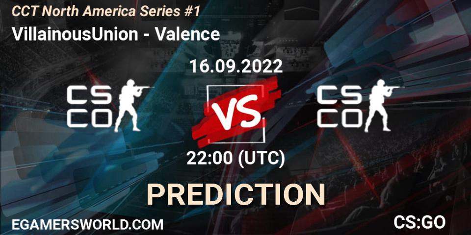 VillainousUnion vs Valence: Match Prediction. 16.09.2022 at 22:00, Counter-Strike (CS2), CCT North America Series #1