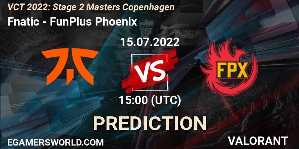 Fnatic vs FunPlus Phoenix: Match Prediction. 14.07.2022 at 17:40, VALORANT, VCT 2022: Stage 2 Masters Copenhagen
