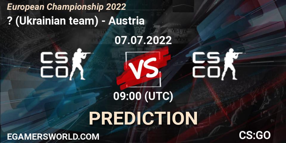 Ukraine vs Austria: Match Prediction. 07.07.22, CS2 (CS:GO), European Championship 2022