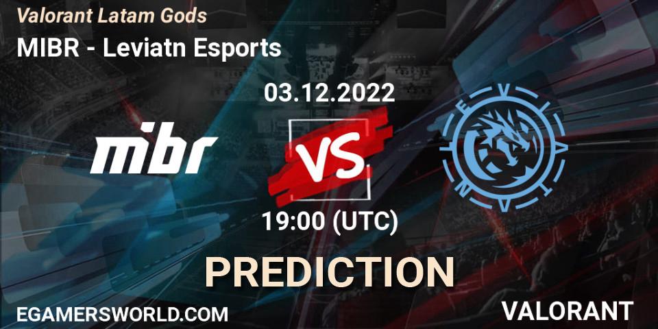 MIBR vs Leviatán Esports: Match Prediction. 03.12.2022 at 22:00, VALORANT, Valorant Latam Gods