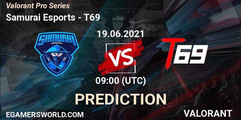 Samurai Esports vs T69: Match Prediction. 19.06.2021 at 09:00, VALORANT, Valorant Pro Series