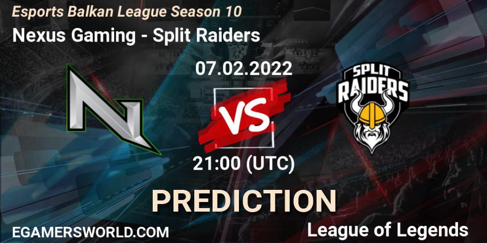 Nexus Gaming vs Split Raiders: Match Prediction. 07.02.2022 at 21:00, LoL, Esports Balkan League Season 10