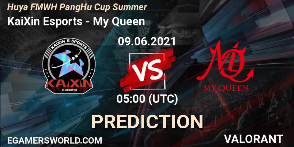 KaiXin Esports vs My Queen: Match Prediction. 09.06.2021 at 05:00, VALORANT, Huya FMWH PangHu Cup Summer