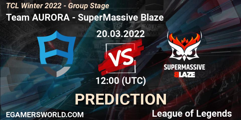 Team AURORA vs SuperMassive Blaze: Match Prediction. 20.03.2022 at 12:00, LoL, TCL Winter 2022 - Group Stage