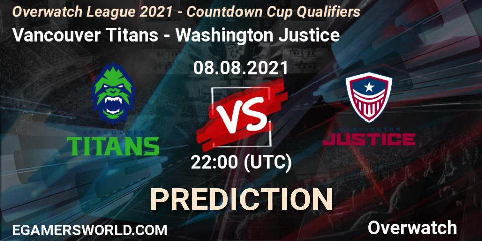 Vancouver Titans vs Washington Justice: Match Prediction. 08.08.2021 at 22:25, Overwatch, Overwatch League 2021 - Countdown Cup Qualifiers