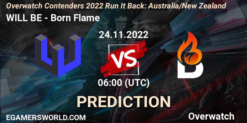 WILL BE vs Born Flame: Match Prediction. 24.11.2022 at 07:00, Overwatch, Overwatch Contenders 2022 - Australia/New Zealand - November