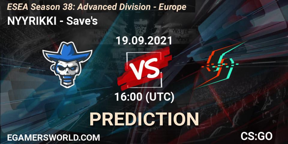 NYYRIKKI vs Save's: Match Prediction. 19.09.2021 at 16:00, Counter-Strike (CS2), ESEA Season 38: Advanced Division - Europe