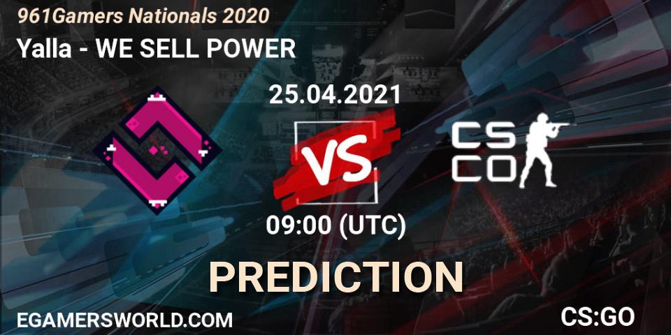 Yalla vs WE SELL POWER: Match Prediction. 25.04.2021 at 09:10, Counter-Strike (CS2), 961Gamers Nationals 2020